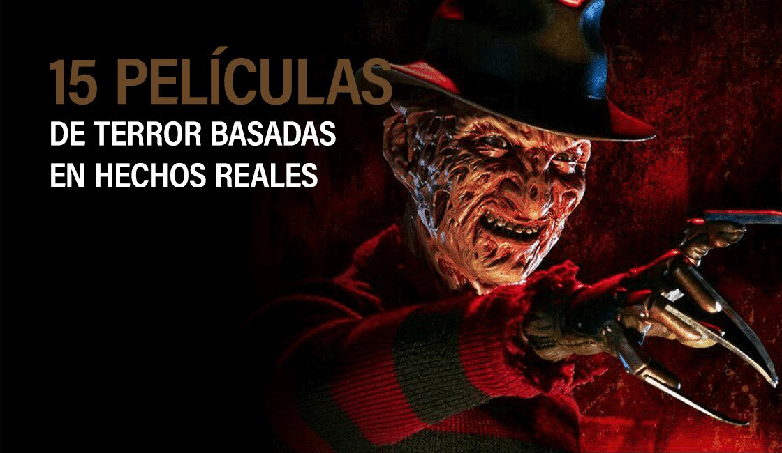 30 películas de terror basadas en hechos reales