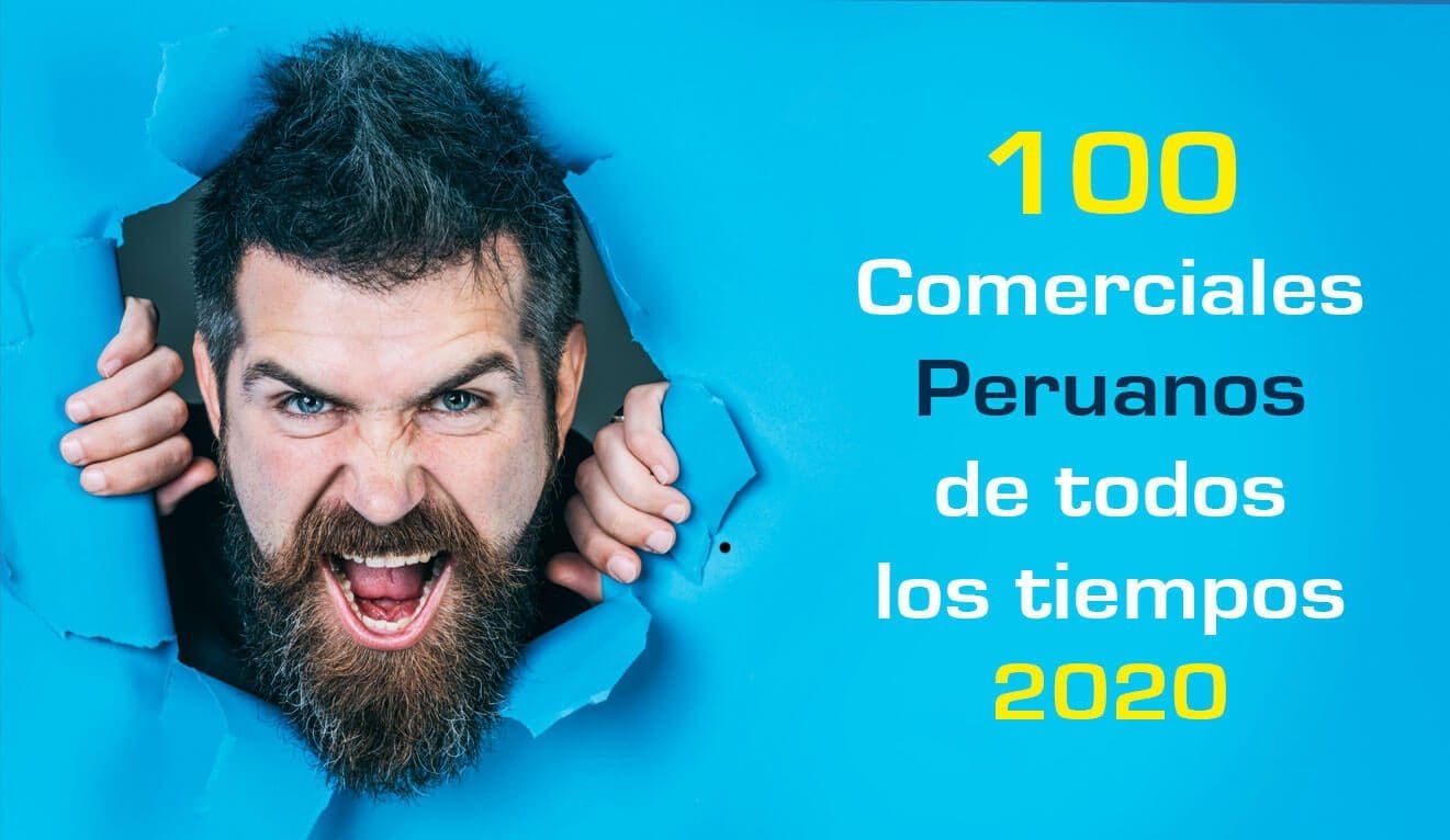 100 Comerciales Peruanos de todos los tiempos