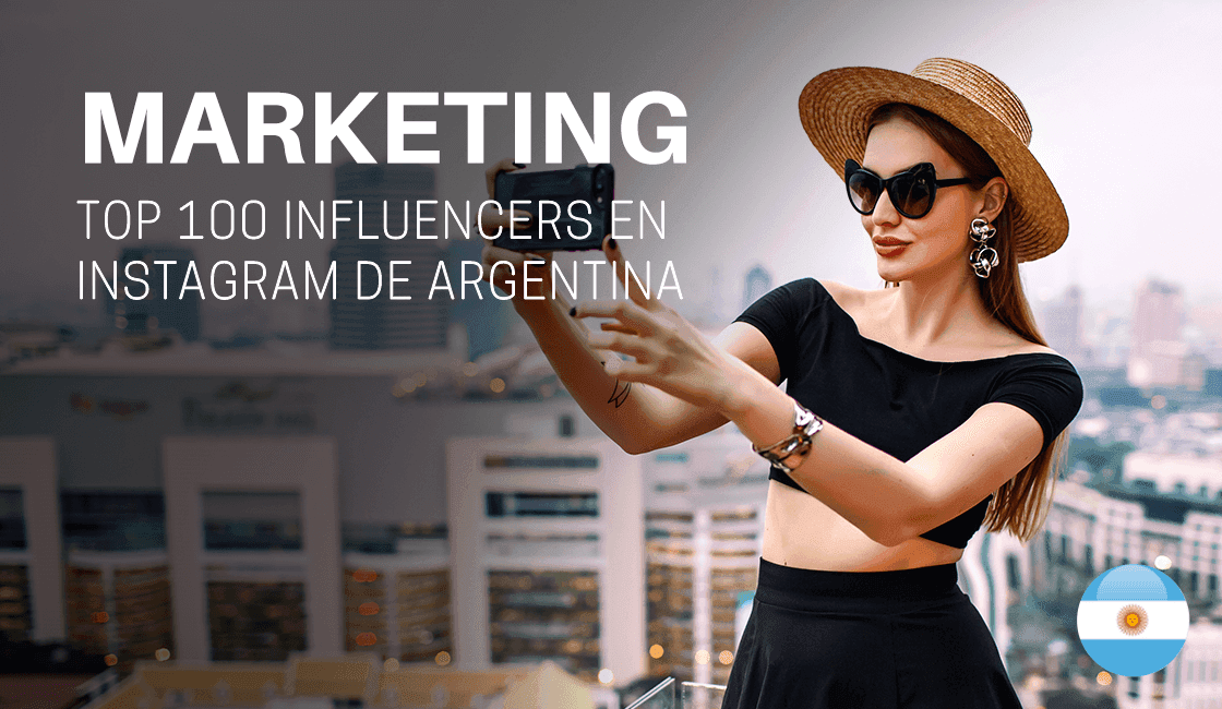 Top 100 influencers en Instagram de Argentina
